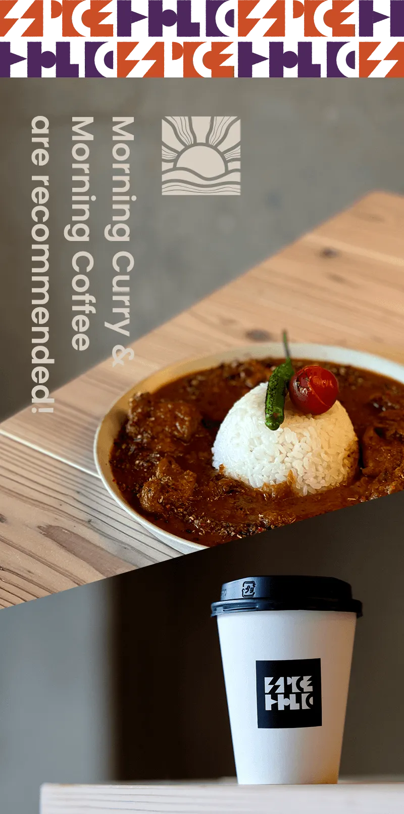 Morning Curry & Morning Coffee are recommended!